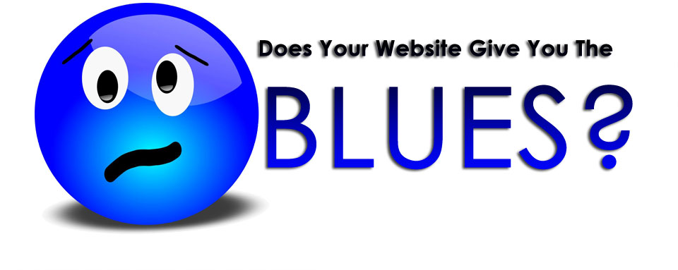 Does Your Website Give You The Blues?